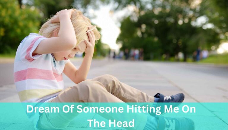 Dream Of Someone Hitting Me On The Head