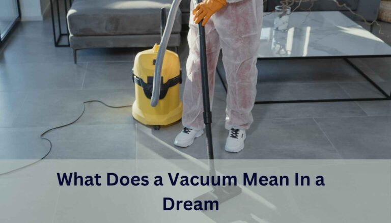 What Does a Vacuum Mean In a Dream